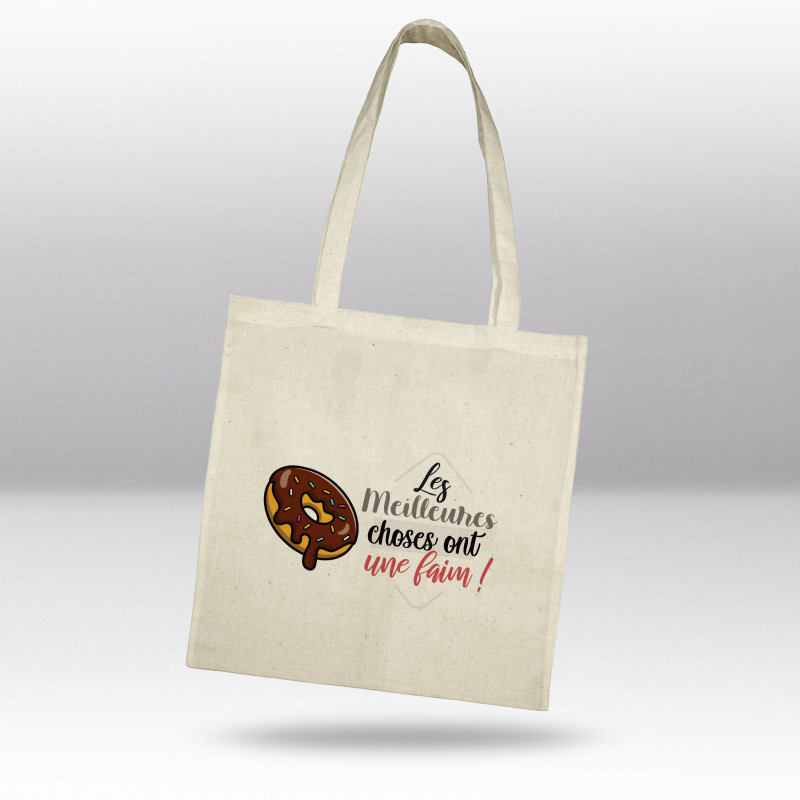 Totebag Les meilleures choses ont une faim Totebag Les meilleures choses ont une faim