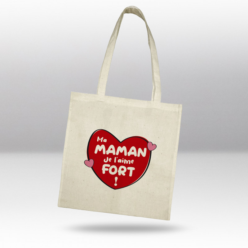 Tote bag Ma maman je l'aime fort Tote bag Ma maman je l'aime fort