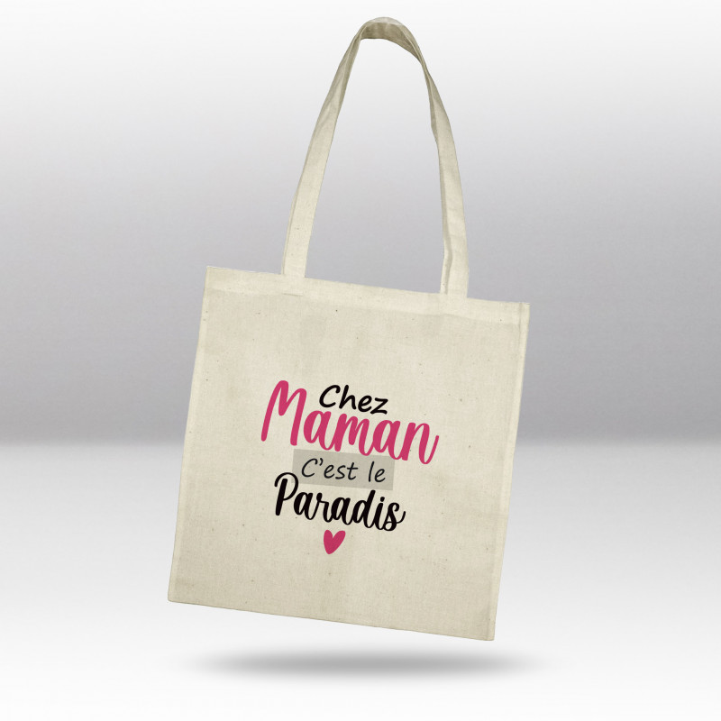 Tote bag Chez maman c'est le paradis Tote bag Chez maman c'est le paradis