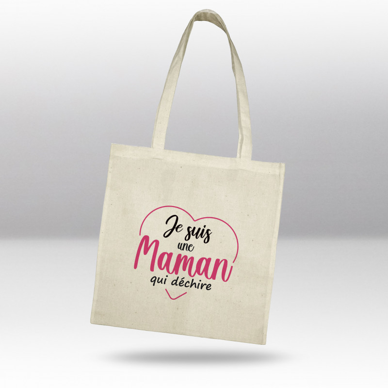 Tote bag Je suis une maman qui déchire Tote bag Je suis une maman qui déchire