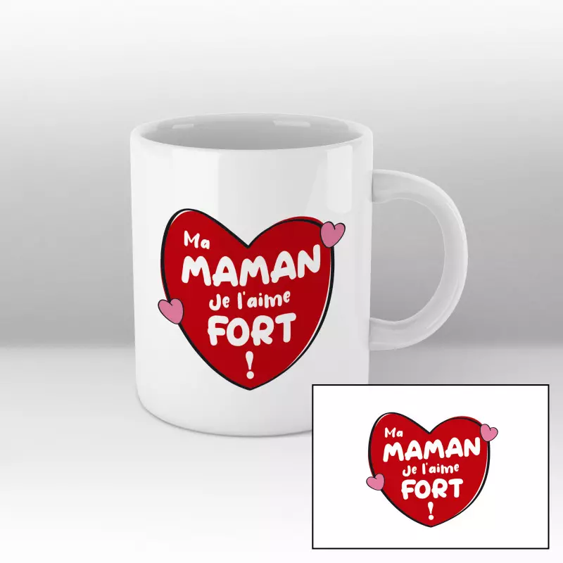 Mug Ma maman je l'aime fort - blanc Mug Ma maman je l'aime fort - blanc