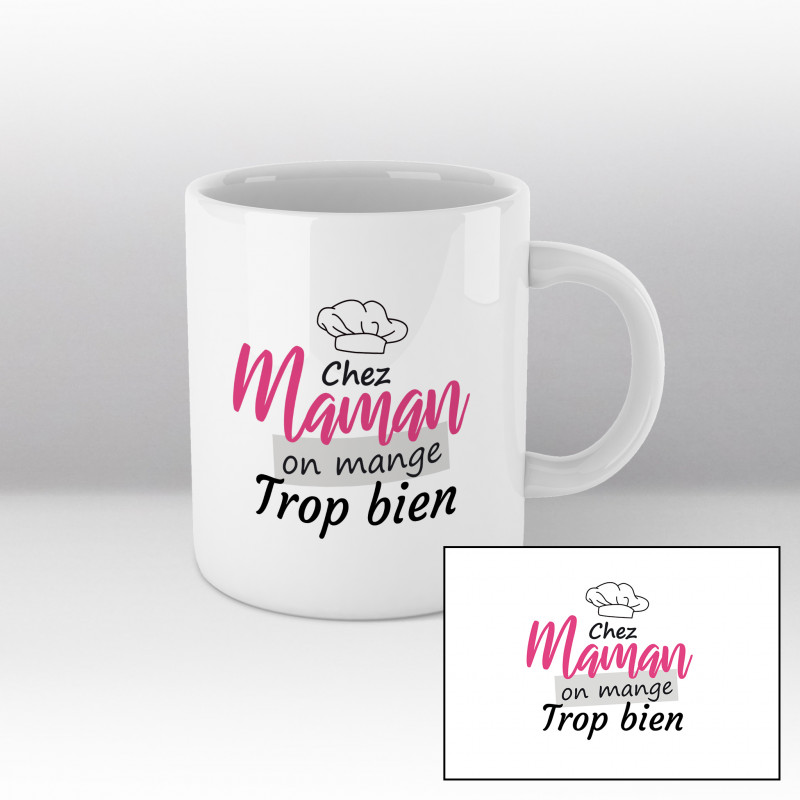 Mug Chez maman on mange trop bien - blanc Mug Chez maman on mange trop bien - blanc