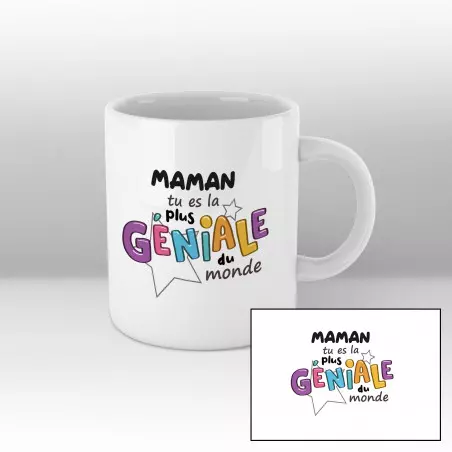 Mug Maman tu es la plus géniale - blanc