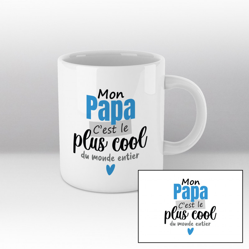 Mug Mon papa c'est le plus cool du monde entier - blanc Mug Mon papa c'est le plus cool du monde entier - blanc