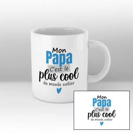 Mug Mon papa c'est le plus cool du monde entier - blanc