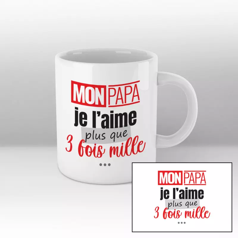 Mug Mon papa je l'aime plus que 3 fois mille - blanc