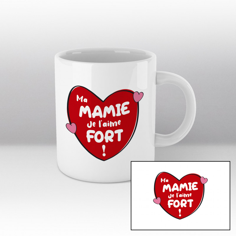 Mug Mamie je l'aime fort - Blanc Mug Mamie je l'aime fort - Blanc