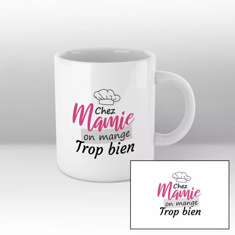 Mug Chez mamie on mange trop bien Blanc Mug Chez mamie on mange trop bien Blanc