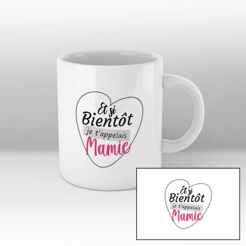Mug Bientôt Mamie Blanc Mug Bientôt Mamie Blanc