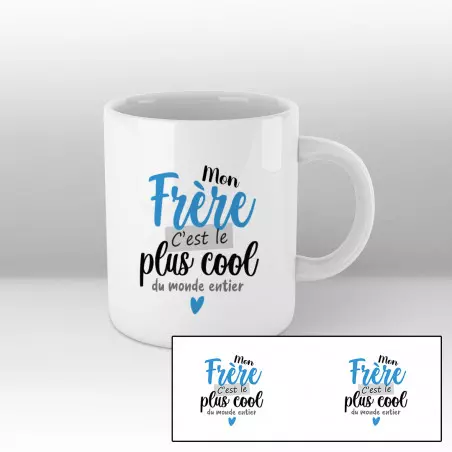 Mon frère c'est le plus cool du monde entier - Mug blanc