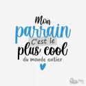 Mon parrain c'est le plus cool du monde entier - Creaswag