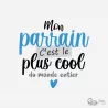 Mon parrain c'est le plus cool du monde entier - Creaswag