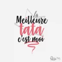 La meilleure tata c'est moi - Creaswag