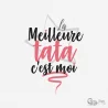 La meilleure tata c'est moi - Creaswag