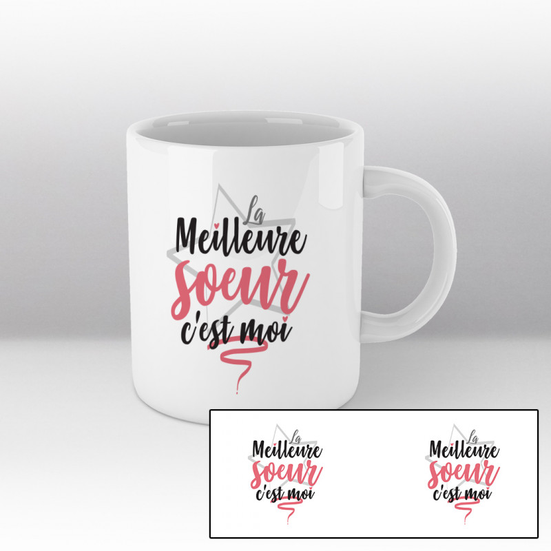 La meilleure soeur c'est moi - mug blanc La meilleure soeur c'est moi - mug blanc