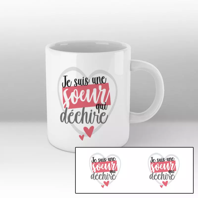 Je suis une soeur qui déchire - Mug blanc